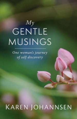 My Gentle Musings de Karen Johannsen