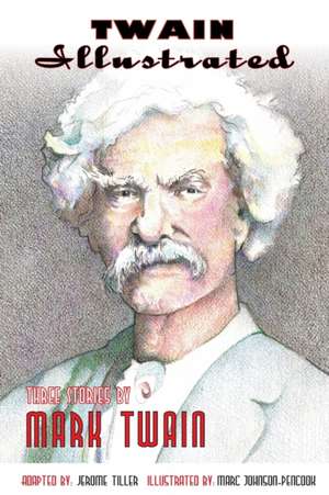 Twain Illustrated de Mark Twain