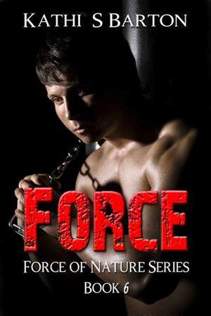 Force: Force of Nature Series