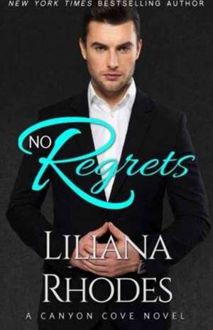 No Regrets de Liliana Rhodes