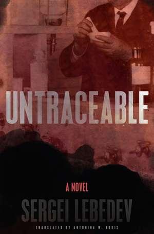 Untraceable de Sergei Lebedev