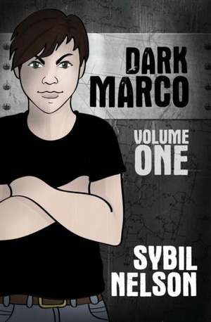 Dark Marco Vol. 1&2 de Sybil Nelson