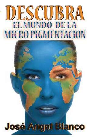 Descubra El Mundo de La Micro Pigmentacion