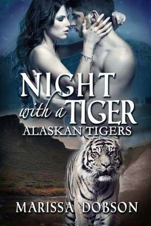 Night with a Tiger de Marissa Dobson