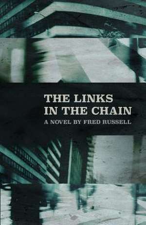 The Links in the Chain de Fred Russell