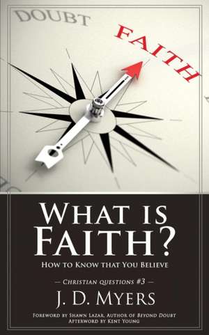 What is Faith? de J. D. Myers