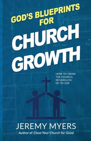 God's Blueprints for Church Growth de Jeremy Myers