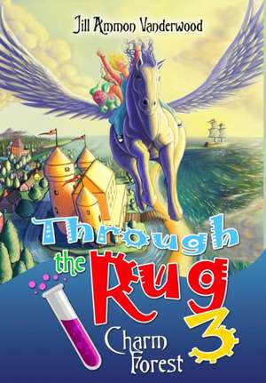 Through the Rug 3 de Jill Ammon Vanderwood