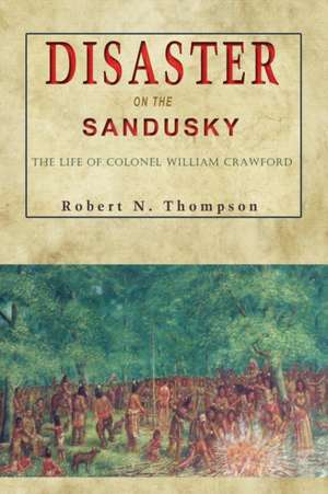 Disaster on the Sandusky de Thompson, Robert N.