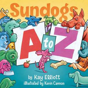 Sundogs A to Z de Kay Elliott