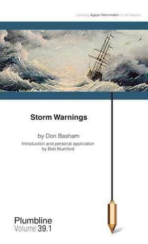 Storm Warnings: Commentary by Bob Mumford de Don Basham