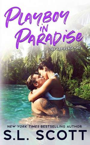 Playboy in Paradise de S. L. Scott