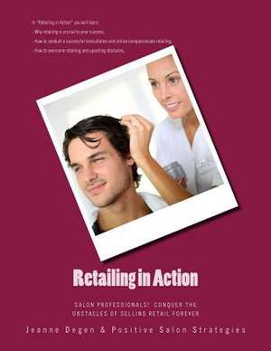 Retailing in Action de Degen, Jeanne E.