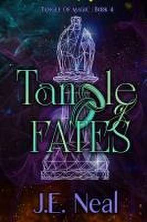 Tangle of Fates de J. E. Neal