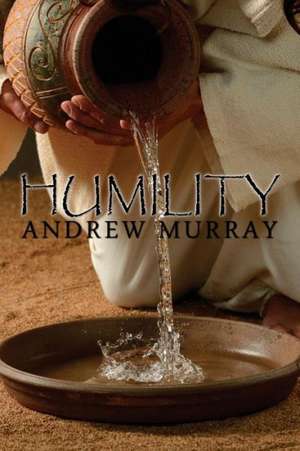 Humility by Andrew Murray de Andrew Murray