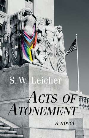 Acts of Atonement de S. W. Leicher