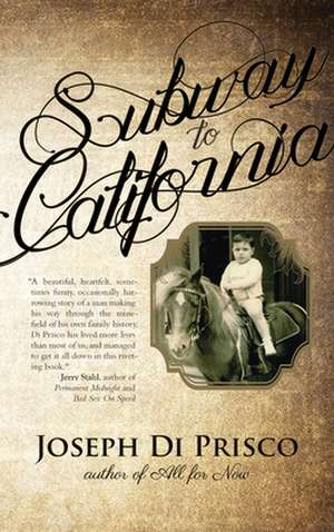 Subway to California de Joseph Di Prisco