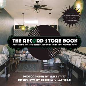 The Record Store Book de Mike Spitz