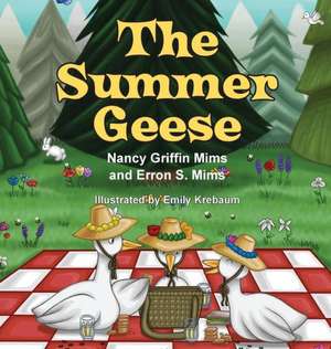 The Summer Geese de Nancy Griffin Mims