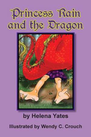 Princess Rain and the Dragon de Helena Yates