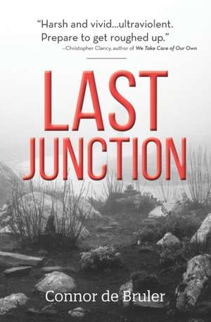 Last Junction de Connor De Bruler