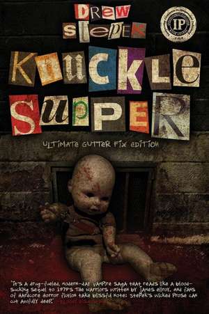 Knuckle Supper de Drew Stepek