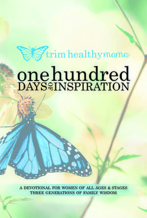 One Hundred Days of Inspiration: Devotional for Women of All Ages & Stages de Nancy Campbell