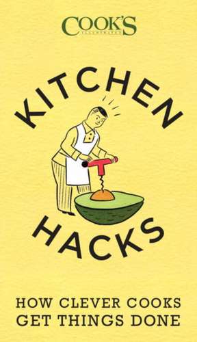 Kitchen Hacks de "Cooks Illustrated" Magazine