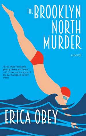 The Brooklyn North Murders: A Novel de Erica Obey