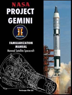 NASA Project Gemini Familiarization Manual Manned Satellite Spacecraft de Nasa