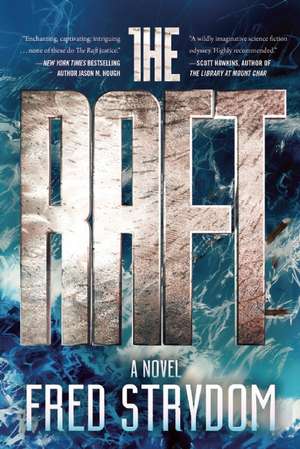 The Raft: A Novel de Fred Strydom