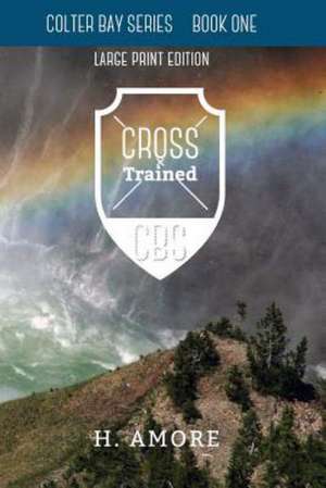 Cross Trained de H Amore