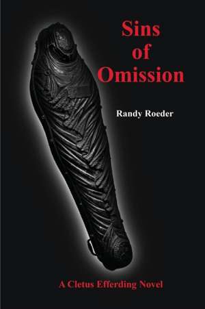 Sins of Omission de Randy Roeder