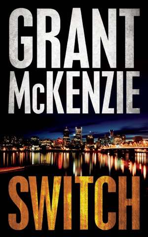 Switch de Grant McKenzie