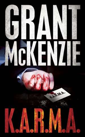 K.A.R.M.A. de Grant McKenzie