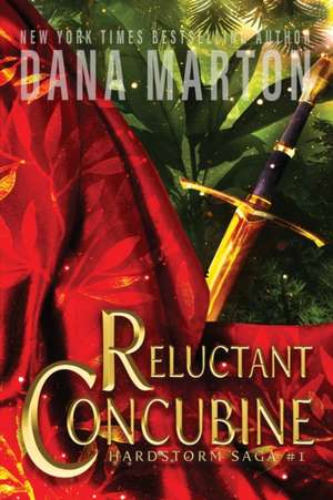 Reluctant Concubine de Dana Marton