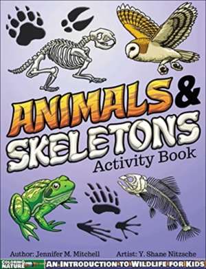 Animals & Skeletons Activity Book de Jennifer M. Mitchell