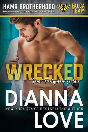 WRECKED de Dianna Love