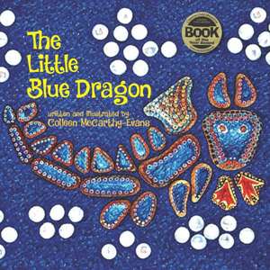 The Little Blue Dragon: Second Edition de Colleen McCarthy-Evans