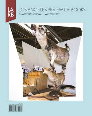 Los Angeles Review of Books Quarterly Journal Winter 2017 de Tom Lutz