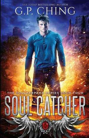 Soul Catcher de G. P. Ching