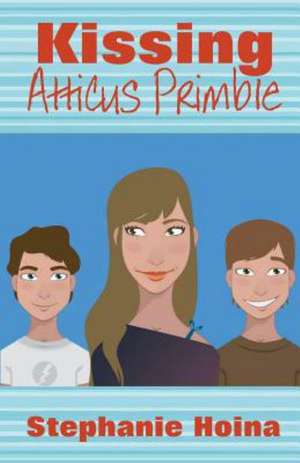 Kissing Atticus Primble de Stephanie Hoina