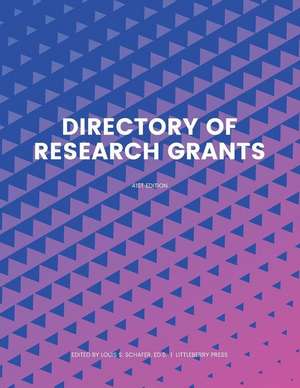 Directory of Research Grants de Ed.S. Louis S. Schafer