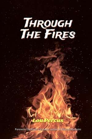 Through the Fires de Lou Percus