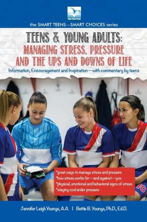 Managing Stress, Pressure and the Ups and Downs of Life de Jennifer Youngs