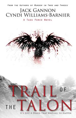 Trail of the Talon de Jack Gannon