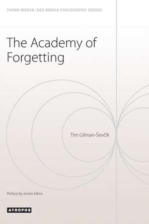 The Academy of Forgetting de Giman Gilman-¿ev¿ík