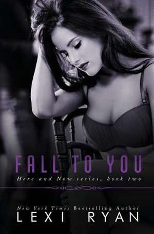 Fall to You