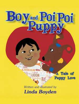 Boy and Poi Poi Puppy de Linda Boyden