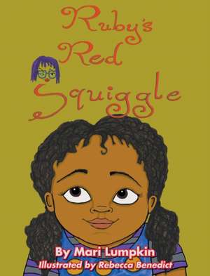 Ruby's Red Squiggle de Mari Lumpkin